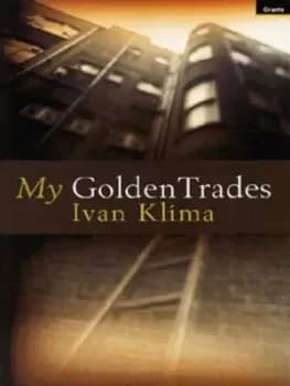 My golden trades by Ivan Klma