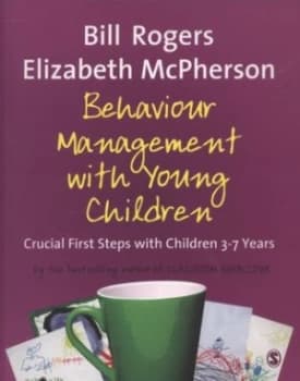 Behaviour Management with Young Children by Bill Rogers Paperback