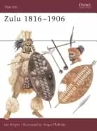 zulu 1816 1906 knight ian and mcbride angus