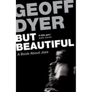 But Beautiful : A Book About Jazz