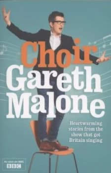 Choir by Gareth Malone Paperback
