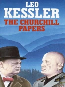The Churchill Papers by Leo Kessler Hardback