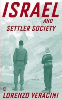 Israel and Settler Society by Lorenzo Veracini Book