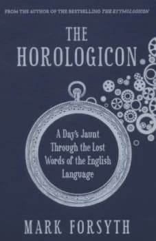 The Horologicon by Mark Forsyth Paperback