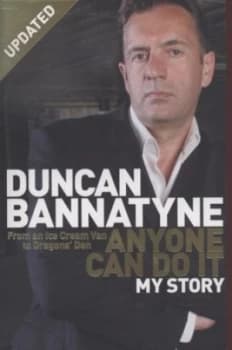 Anyone Can Do It by Duncan Bannatyne Paperback