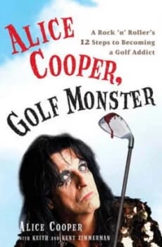 Alice Cooper Golf Monster by Alice Cooper Book