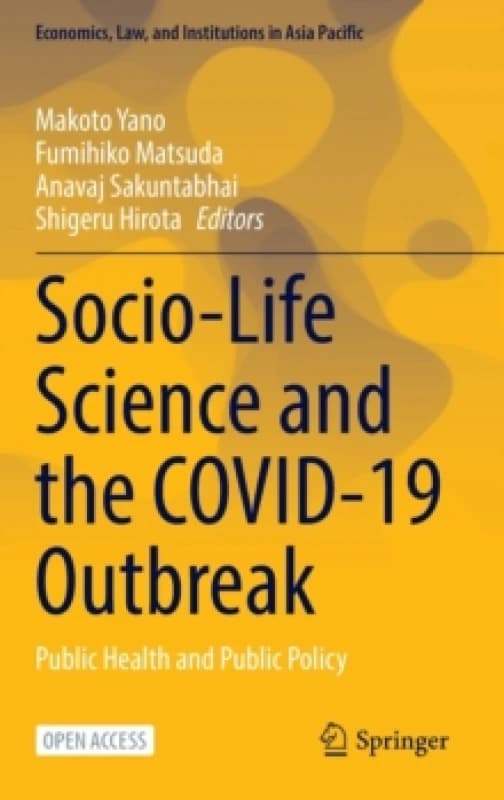 Socio-Life Science and the COVID-19 Outbreak : Public Health and Public Policy Hardback