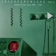 Interferencias: Spanish Synth Wave 1980-1989