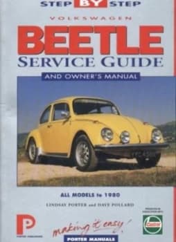 Step-by-Step Service Guide to the Vw Beetle by Lindsay Porter and Dave Pollard and Castrol Paperback