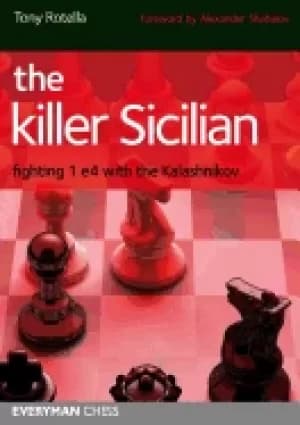 killer sicilian fighting 1 e4 with the kalashnikov