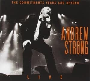 The Commitments Years and Beyond Live by Andrew Strong CD Album