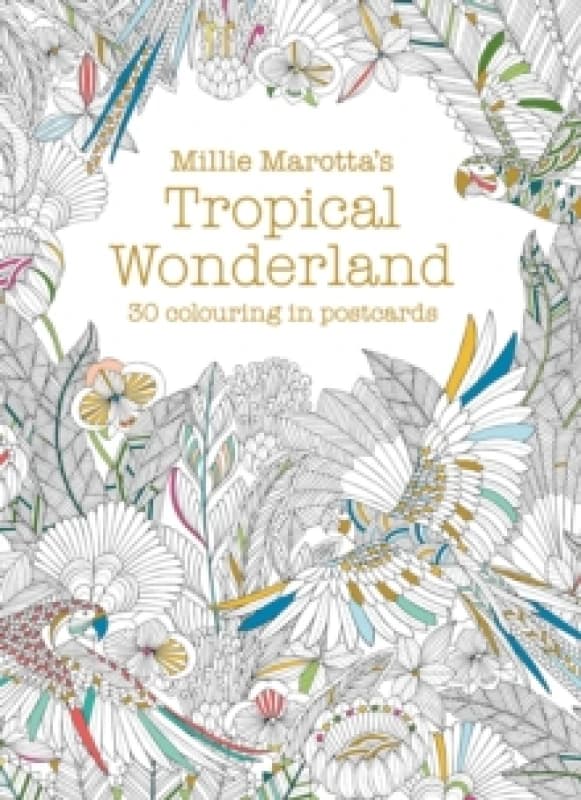 Millie Marotta's Tropical Wonderland Postcard Book : 30 beautiful cards for colouring in Postcard book or pack