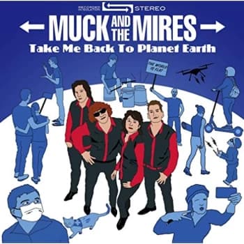Muck And The Mires - Take Me Back to Planet Earth CD