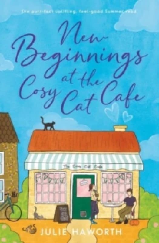New Beginnings at the Cosy Cat Cafe : The purrfect uplifting, feel-good read! Paperback / softback