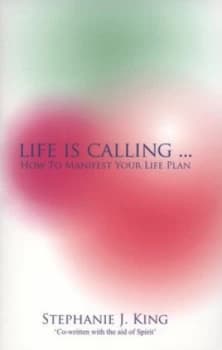 Life Is Calling-- by Stephanie King Paperback