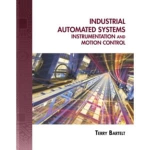 Industrial Automated Systems : Instrumentation and Motion Control