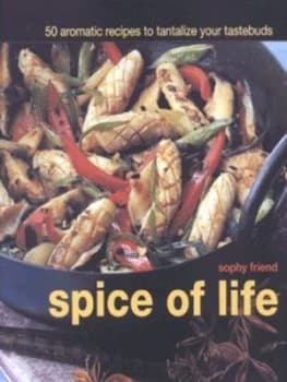 Spice of Life by Sophy Friend Hardback