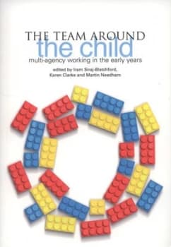 The Team around the Child by Iram Siraj-Blatchford Hardback
