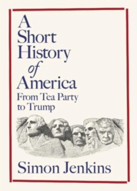 A Short History of America. Hardback. By Simon Jenkins Books