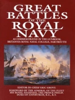 Great Battles of the Royal Navy by Eric Grove Hardback