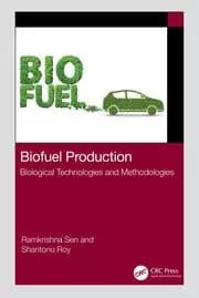 Biofuel Production Biological Technologies and Methodologies