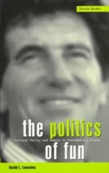 The Politics of Fun by David L. Looseley Book