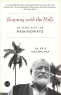 running with the bulls my years with the hemingways