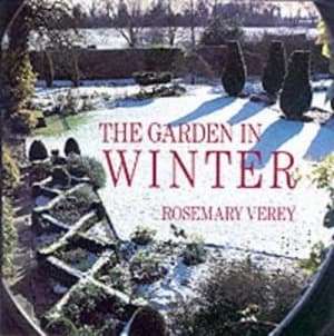The Garden in Winter by Rosemary Verey Hardback