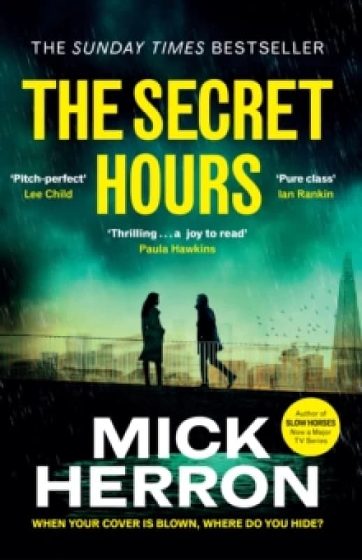 The Secret Hours : The Instant Sunday Times Bestselling Thriller from the Author of Slow Horses Paperback / softback