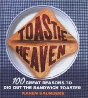 Toastie heaven by Karen Saunders