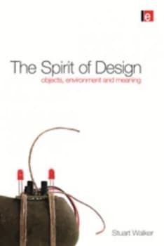 The Spirit of Design by Stuart Walker Book