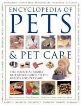 Pets and Pet Care the Encyclopedia of by and David Alderton and Alan Edwards and Peter Larkin and Mike Stockman and Book
