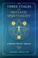 three stages of initiatic spirituality craftsman warrior magician
