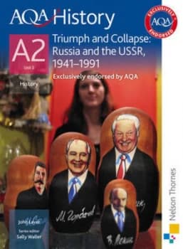 Aqa History. A2 Unit 3 Triumph and Collapse by Sally Waller Paperback