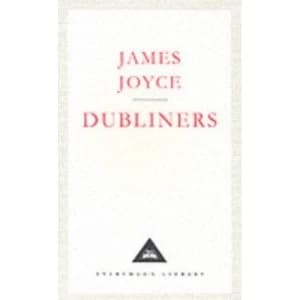 Dubliners (Everymans Library Classics) Hardcover