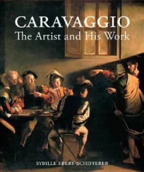 Caravaggio by Sybille Ebert-Schifferer Hardback