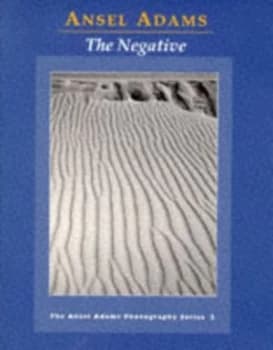 The Negative by Ansel Adams Paperback