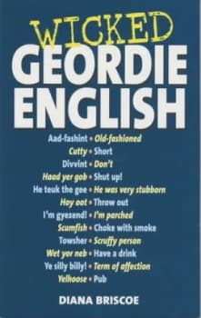 Wicked Geordie English by Diana Briscoe Paperback