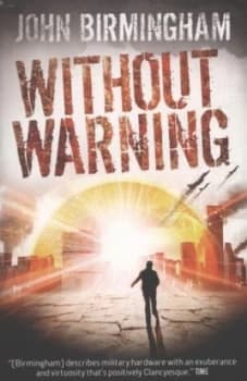 Without Warning by John Birmingham Paperback