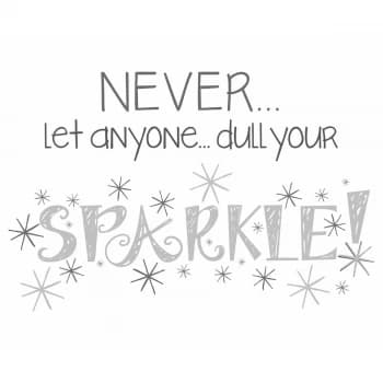 Fine Decor Fine Decor Never Dull Your Sparkle Wall Quote