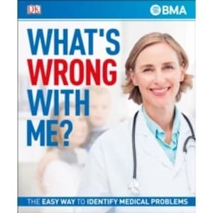 What's Wrong With Me? The Easy Way to Identify Medical Problems