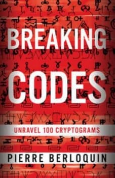 Breaking Codes by Pierre Berloquin Book
