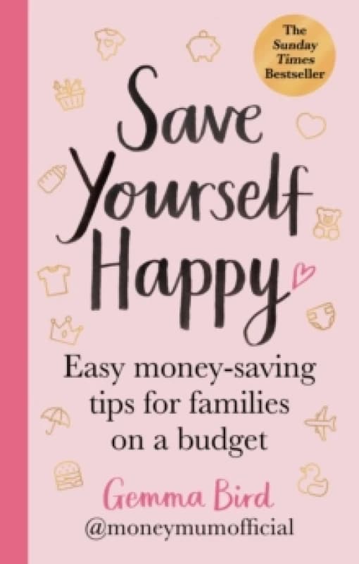 Save Yourself Happy. Paperback. By Gemma Bird Books