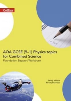 Aqa Gcse 9-1 Combined Science for Physics Trilogy. Foundation Support Workbook by Penny Johnson Paperback