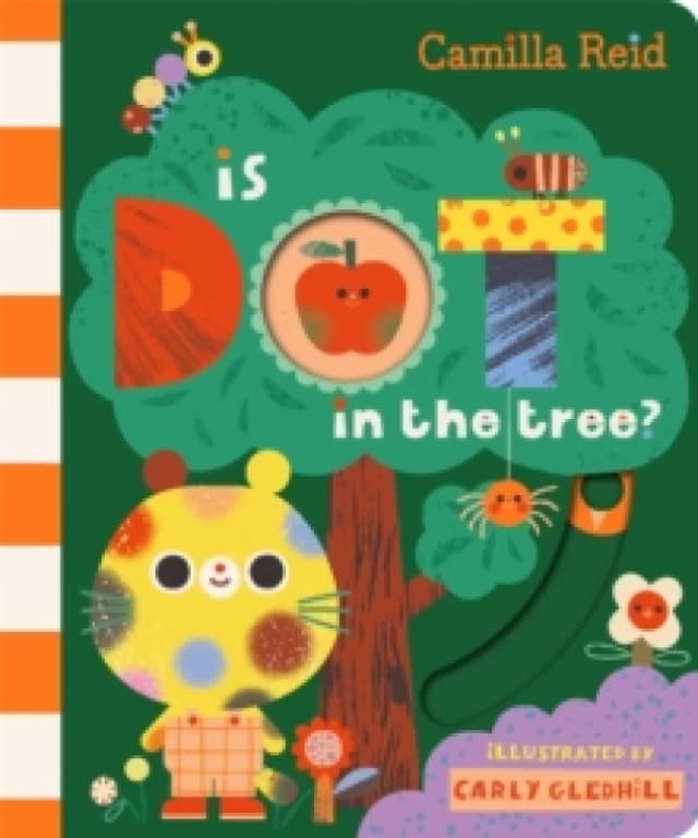 Is Dot in the Tree? A Sliding Tab and Mirror Book for Toddlers Board book