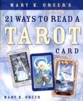 Mary K. Greers 21 Ways to Read a Tarot Card by Mary K Greer Paperback