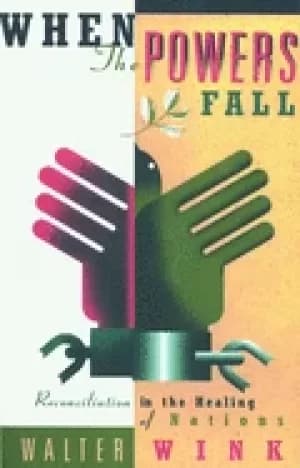 when the powers fall reconciliation in the healing of nations