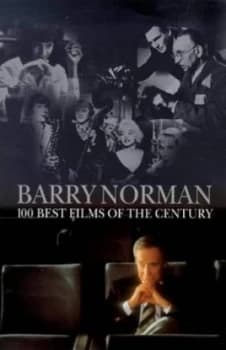 100 Best Films of the Century by Barry Norman Book