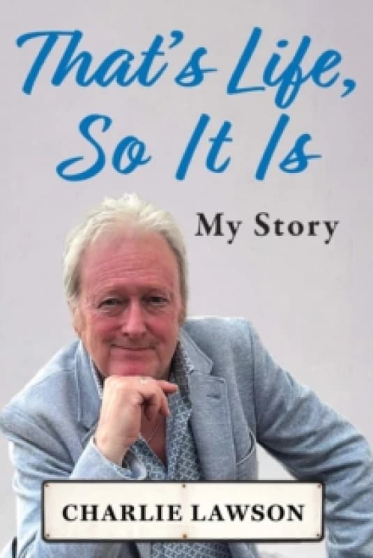 That's Life, So It Is : A candid, raw memoir of TV National Treasure Hardback