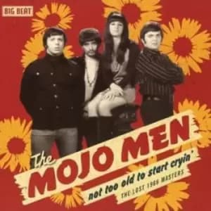 The Mojo Men - Not Too Old to Start Cryin' CD Album - Used